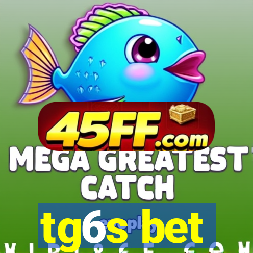 tg6s bet
